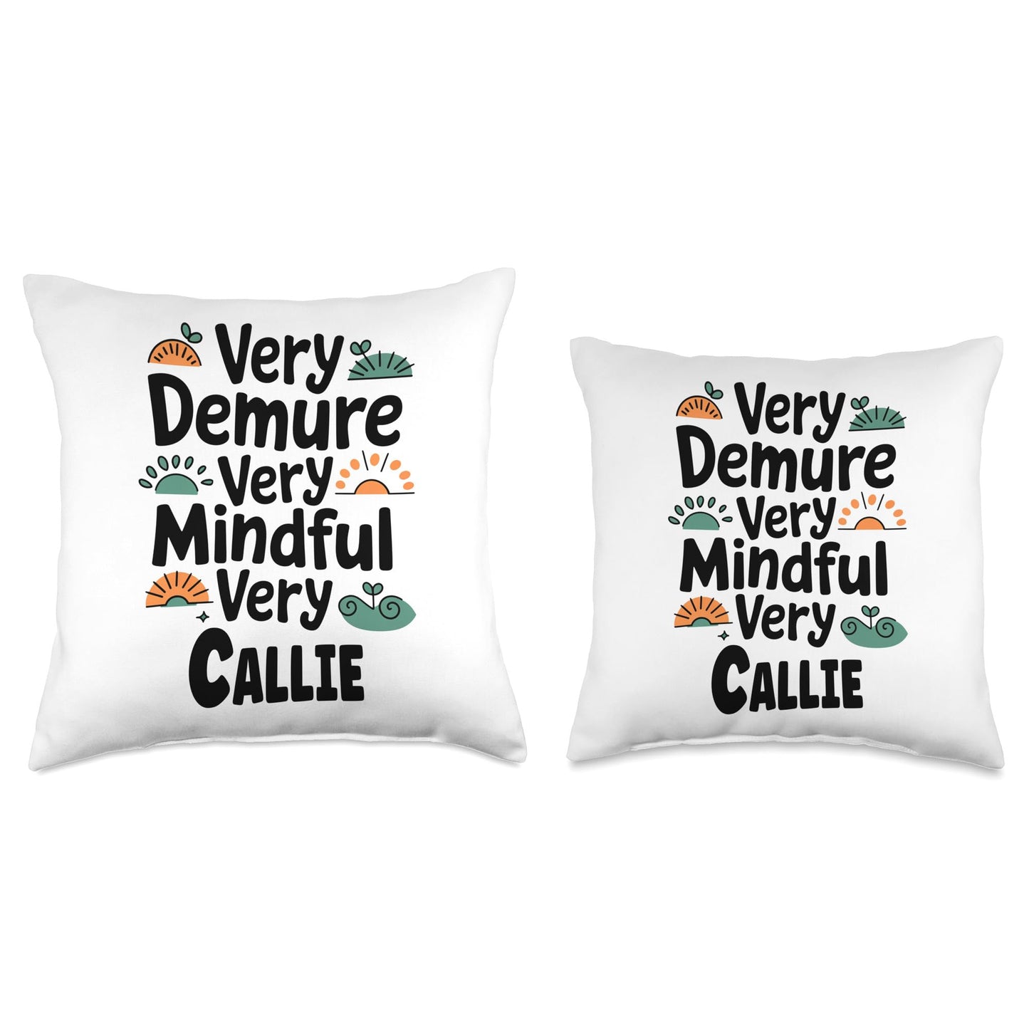 CALLIE Personalized Very Demure Very Mindful CALLIE Name Throw Pillow