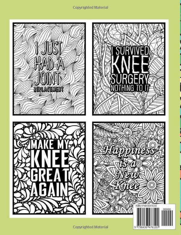 This is my Knee Surgery Recovery Coloring Book: An Inspirational & Funny Gift for Knee Surgery Recovery for Stress Relief & Mood Lifting