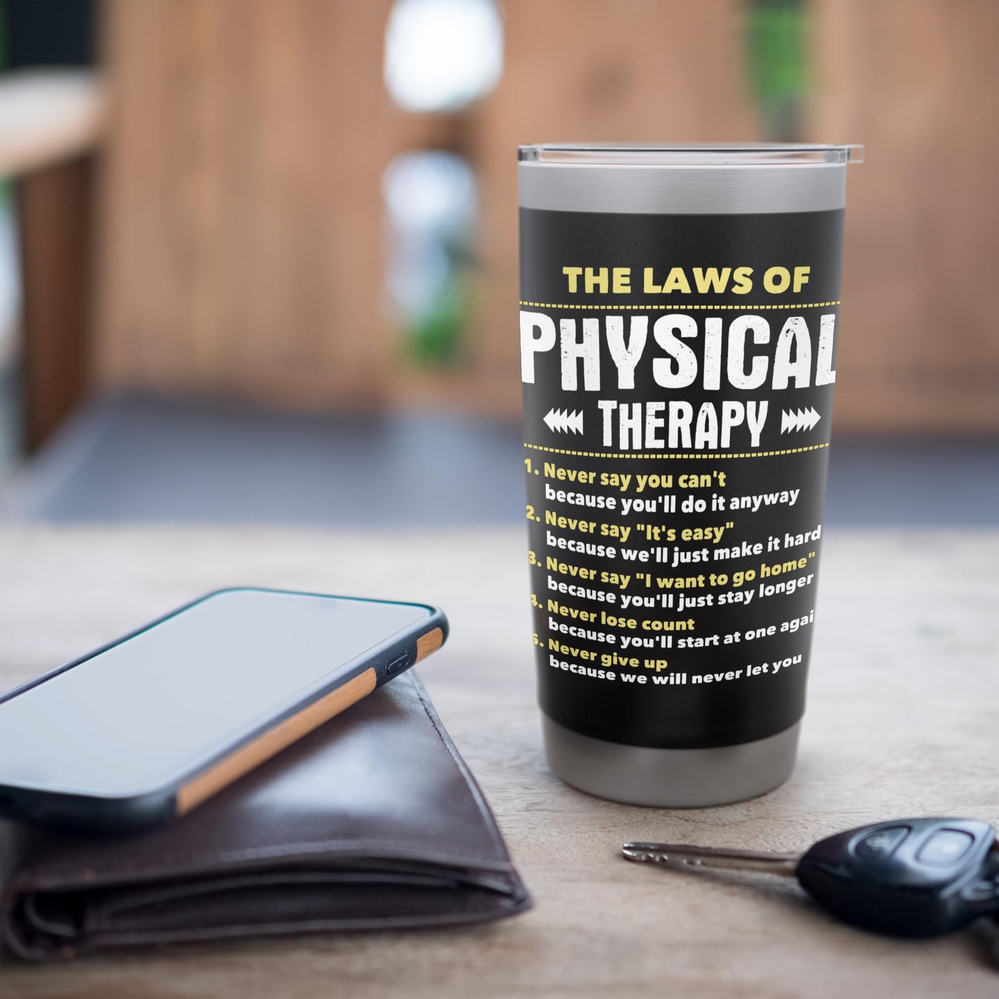 The Laws Of Physical Therapy - Physical Therapist PT Student Stainless Steel Insulated Tumbler