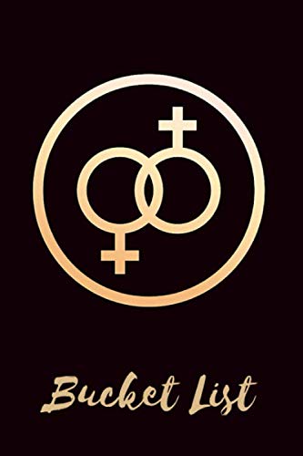 Bucket List Book For Lesbian Couples: Our Adventurous Bucket List - Journal Notebook for Ideas and Adventures for Female Couples - Cool Anniversary Wedding or Engagement Gifts for Lesbian Couples