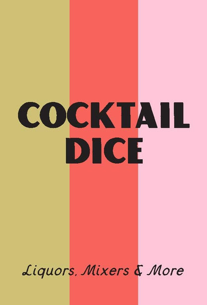 Cocktail Dice | Liquors, Mixers, & More | Roll for Over 200 Delicious Drink Combos!