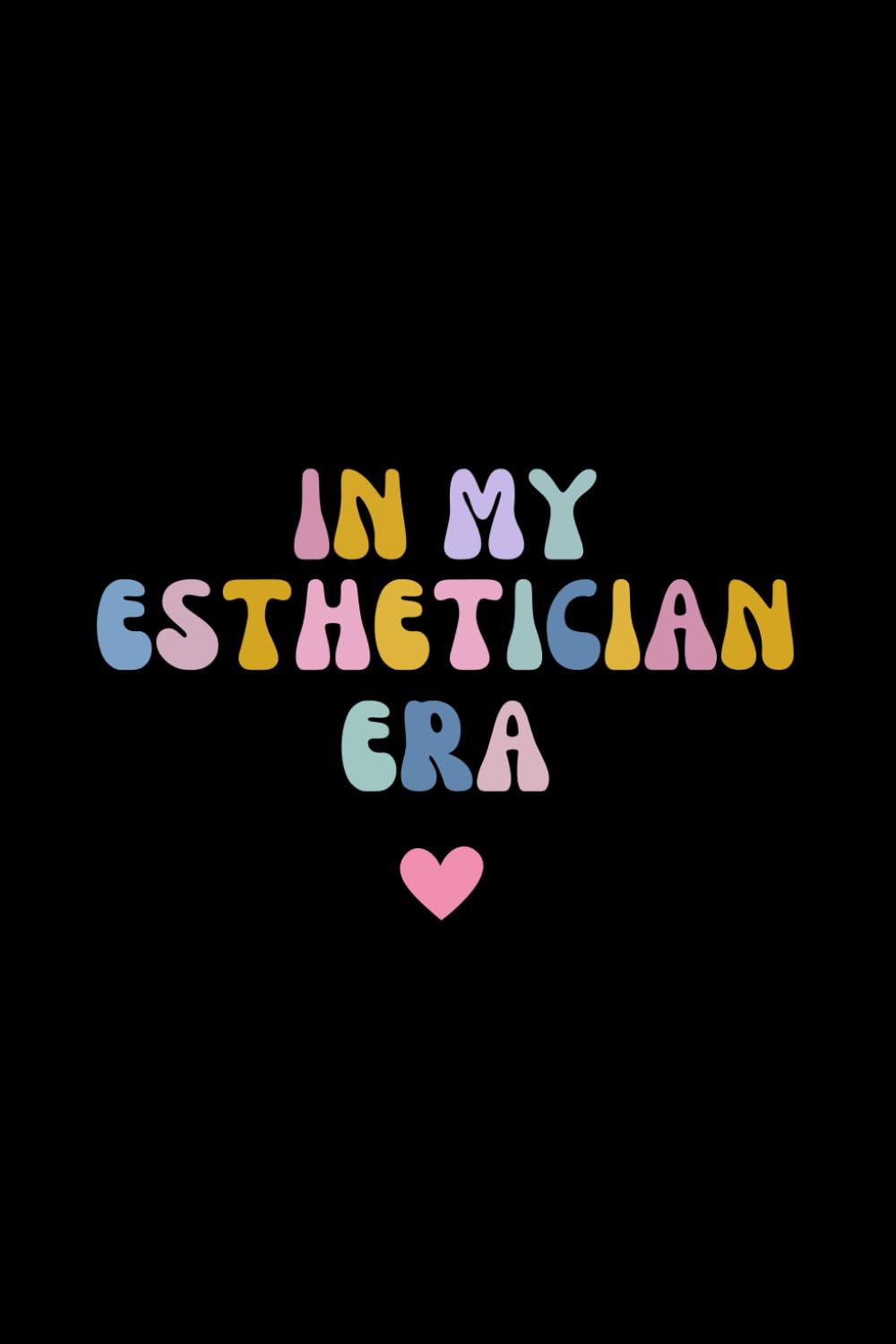 in my esthetician era: Thick Notebook Lined Journal Gifts (120 Pages)