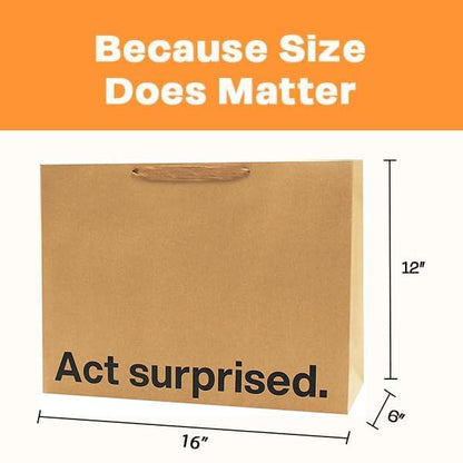 MilkToast Brands Funny Gift Bag, 16" x 6" x 12" Size, “Act Surprised”, Large Kraft Paper Bag with Sarcastic Phrases, Funny Gift Bag for Mother's Day, Father's Day, Birthdays, Graduation