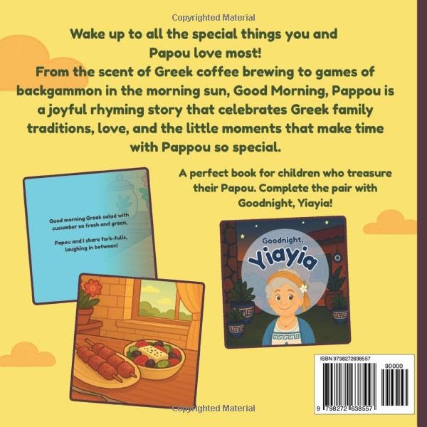 Good Morning, Papou: Discover the Joy of Mornings with Papou and Greek Family Life, the Perfect Gift for Children and Grandparents to celebrate their Greek roots