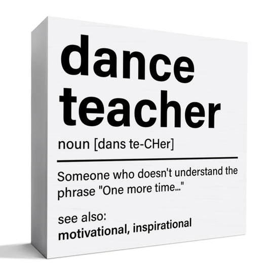 Dance Teacher Appreciation Gifts, Thank You Dance Teacher Gift Dance Instructors Dancer Christmas Birthday Teacher's Day Retirement Gift, Dance Teacher Definition, Wooden Box Sign Desk Decor