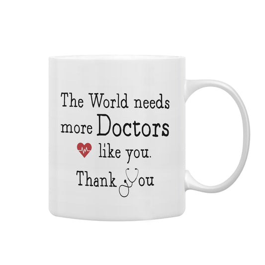 QASHWEY Doctor Mug, Doctor Gifts Coffee Mugs, DoctorAppreciation Gifts, Doctors Tea Cup Gift for Women Men, The World Needs More Doctors Like You DoctorCoffee Cups Ceramic 11oz