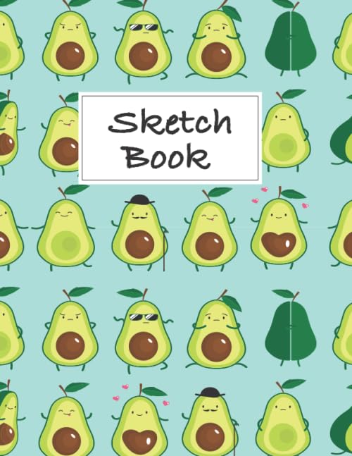 Avocado Sketchbook: Avocado Sketchbook, Cute Avocado Gifts, Avocado Gifts for Women, Avocado Birthday Gift, Avocado party favors, Avocado Themed Gifts, Avocado Gifts for men, Avocado Notebook