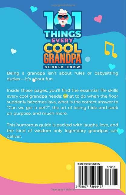 101 Things Every Cool Grandpa Should Know: A Humorous Guide to Life Skills Every Legendary Grandpa Should Master