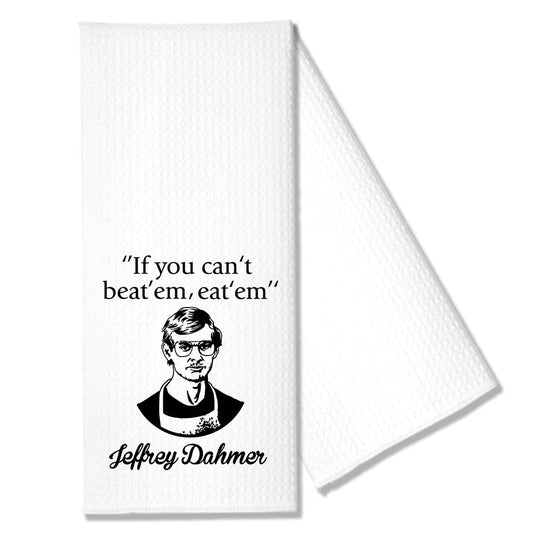 Hafhue If You Can't Beat' em Eat' em Kitchen Towel, Funny Housewarming New Home Gifts for Women Sister Friend Aunt Mom, Halloween Christmas Thanksgiving Gifts for Dad Grandpa Uncle Brother Coworker
