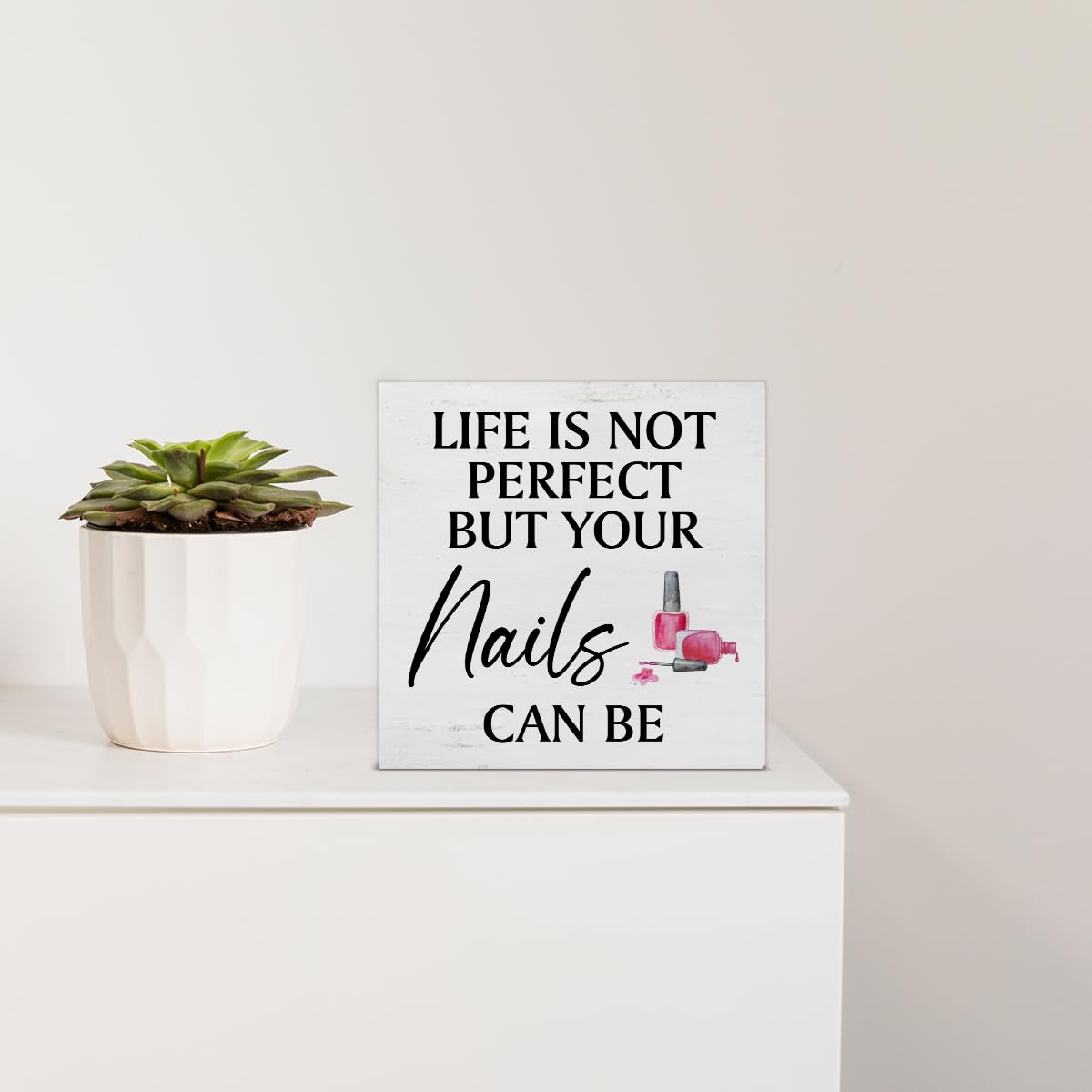 Nail Tech Gift - Nail Technician Gift Ideas - Rustic Life Is Not Perfect But Your Nails Can Be Wooden Sign Home Girls Bedroom Salon Beauty Shop Decor - 5 x 5 Inches
