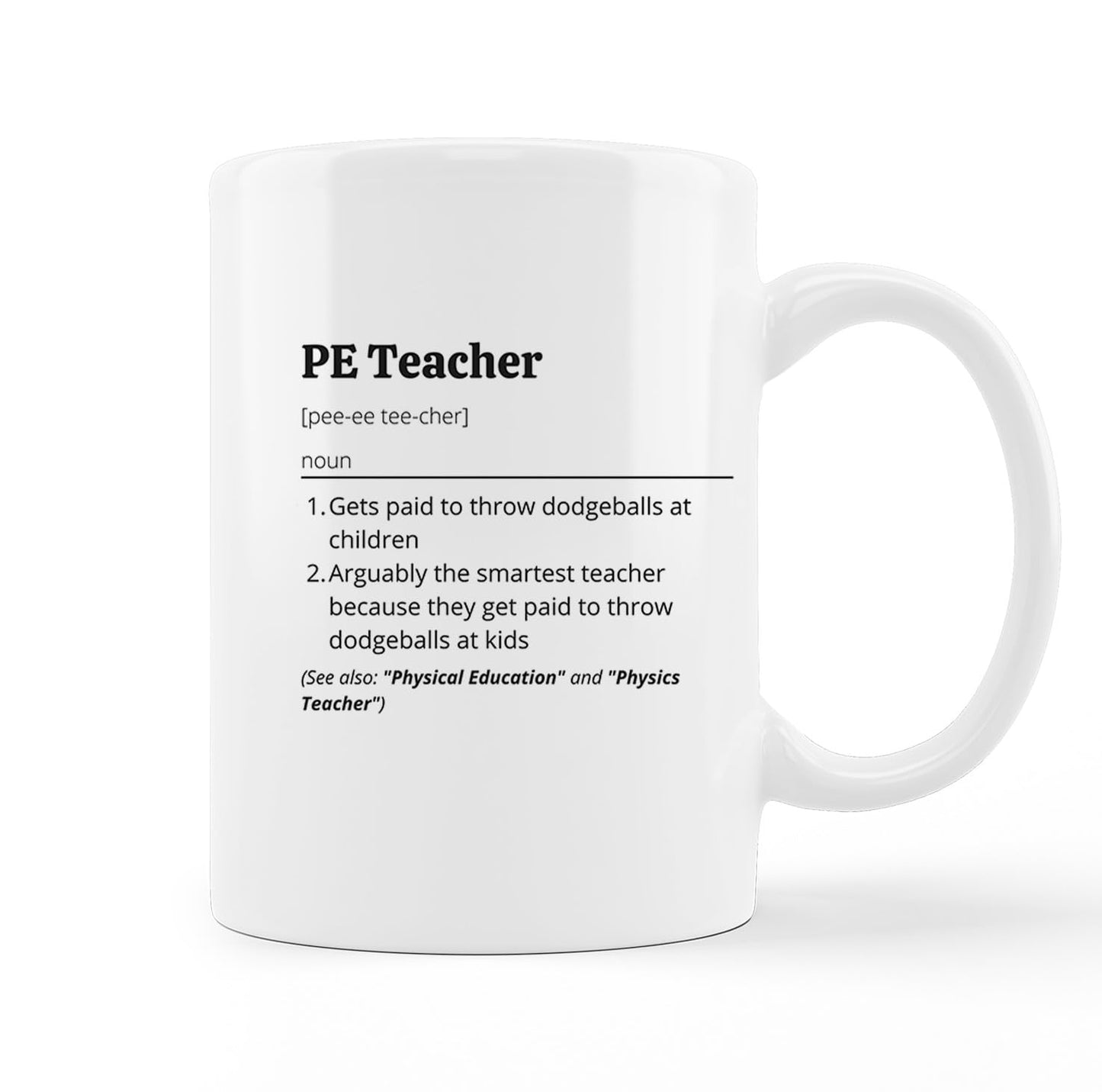 Minimalist Ceramic Mug-11oz Coffee Milk Tea Mug Cup with Handle - PE Teacher Definition Physical Education Appreciation Gift