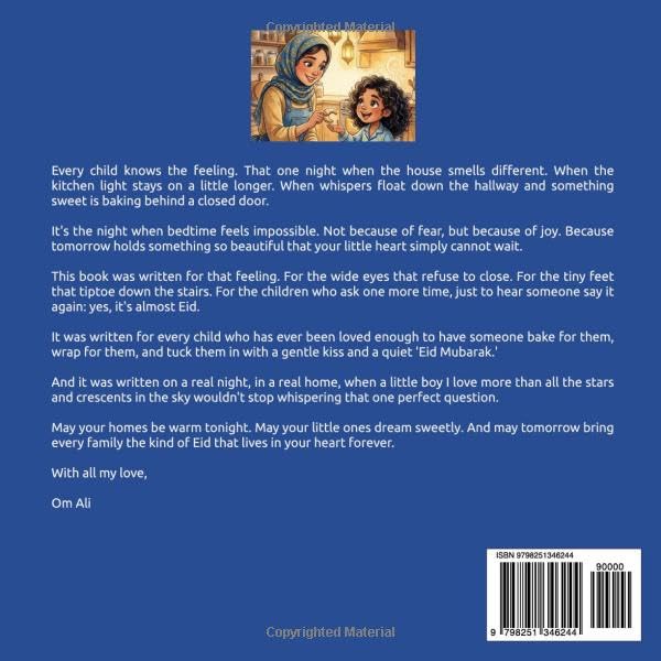 Is It Eid Yet?: A Heartwarming Bedtime Story About the Magic and Excitement of Eid for Little Ones. (Om Ali's Eid Collection)