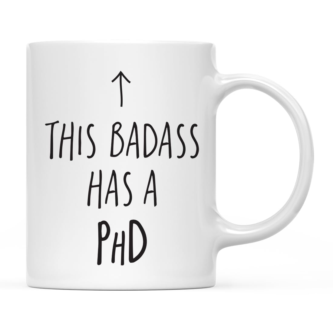 Andaz Press 11oz. PhD Graduation Coffee Mug Gift, This Badass Has A PhD, Arrow Graphic, 1-Pack, Includes Gift Box, Cups For Graduate School Students Of Class Of 2026, Grad Diploma PhD Mug