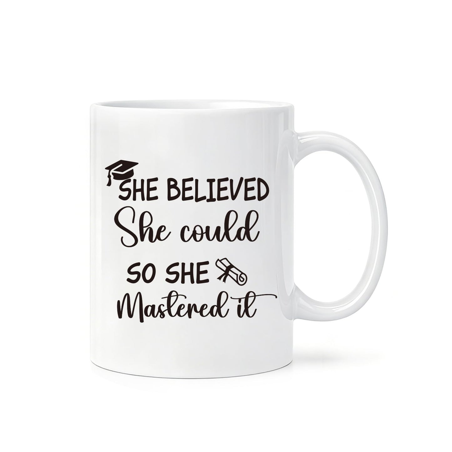 She Believed She Could So She Mastered It Mug, Masters Degree Graduation Present for Women, College Grad Coffee Cup for Daughter Sister Friend, Ceramic Mug 11oz