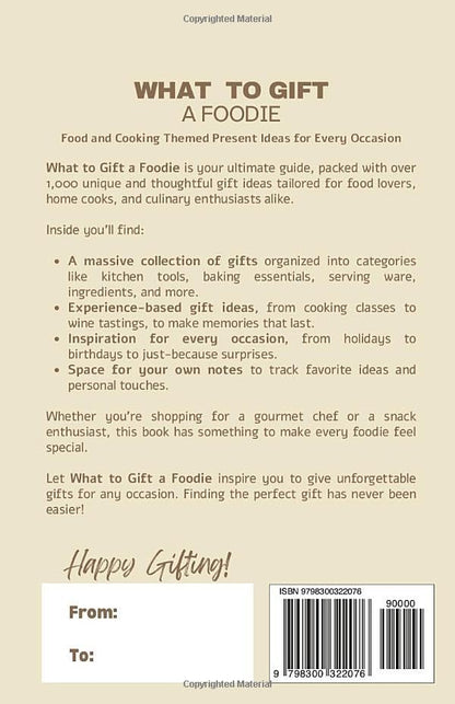What to Gift a Foodie: 1000+ Food and Cooking Themed Present Ideas for Every Occasion (What to Make Lists)