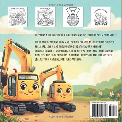 Big Brother Coloring and Activity Book: The Perfect Gift for Big Brothers to Build pride and confidence Through Fun CONSTRUCTION VEHICLES ACTIVITIES ... overcome sibling jealousy and feel loved
