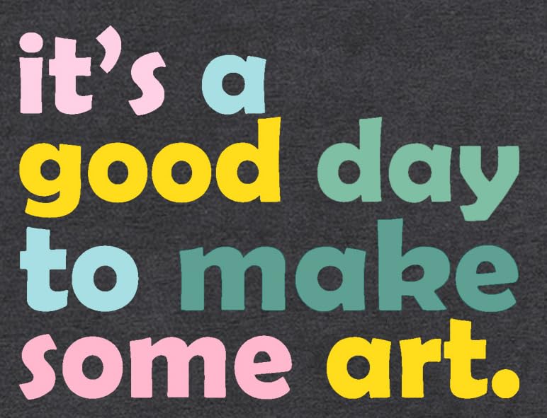 Art Teacher Shirts for Women Artist Lover Teacher T-Shirt It's A Good Day to Make Art Teach Tee Tops