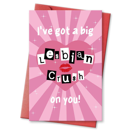Funny Pop Culture Valentines Card for Women, Naughty VDay Gift for Wife Girlfriend, LGBTQ Valentines Card, Jokey Galentine's Day Gift Idea, I've Got a Big Lesbian Crush On You!
