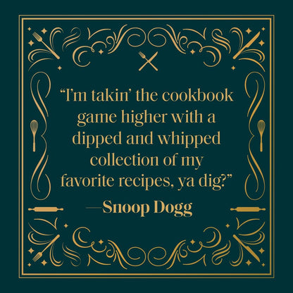 From Crook to Cook: Platinum Recipes from Tha Boss Dogg's Kitchen (Snoop Dogg Cookbook, Celebrity Cookbook with Soul Food Recipes)
