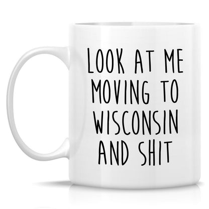 Retreez Funny Mug for Moving to Wisconsin - Moving to Wisconsin Gift - 11 Oz Ceramic Coffee Cup for Relocating to Wisconsin - Humorous Farewell Gift For Birthday, Moving Away, Graduation For Men Women
