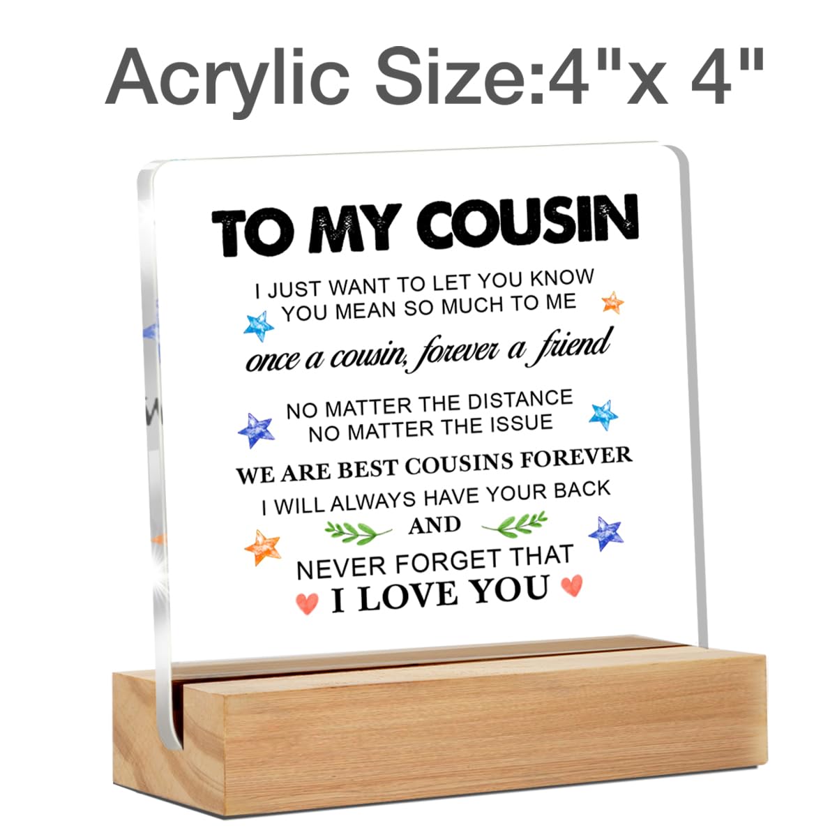 Gifts for Cousin Birthday Christmas Graduation, to My Cousin Clear Acrylic Sign Desk Decor for Home, 4 x 4 Inches