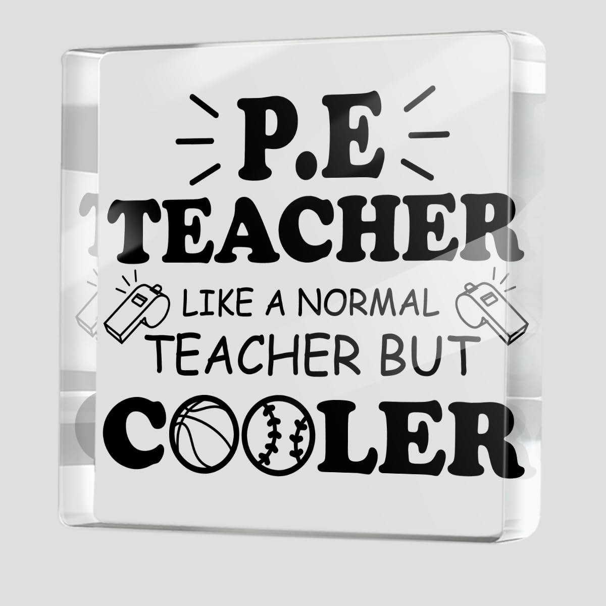 Physical Education Teacher Gift, Like a Normal Teacher But Cooler Acrylic Plaque Decor, Thank You Teacher's Day Gifts for PE Teachers Coach, Desk Decorative Signs for Home Desktop Shelf Cubicle