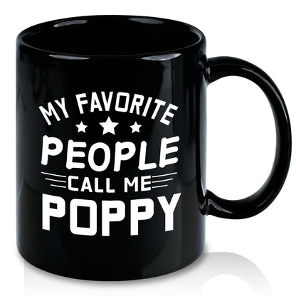 Grandpa Gifts, My Favorite People Call Me Poppy Coffee Mug, Fathers Day Birthday Christmas Gift for Grandpa Dad Grandfather Men Him from Grandkids, 11Oz