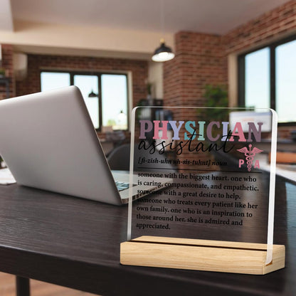 Physician Assistant Gifts for Women, PA Gifts Physicians Assistant Gifts, Thank You Gifts for Physician Assistant Acrylic Desk Plaque Sign 4 x 4 Inches