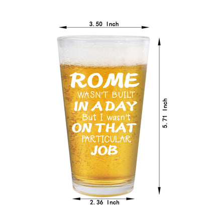 Jogskeor Rome Wasn't Built In A Day But I Wasn't On That Job Beer Glass 16oz, Gifts for Construction Workers, Birthday Christmas Gifts for Project Engineer Builder