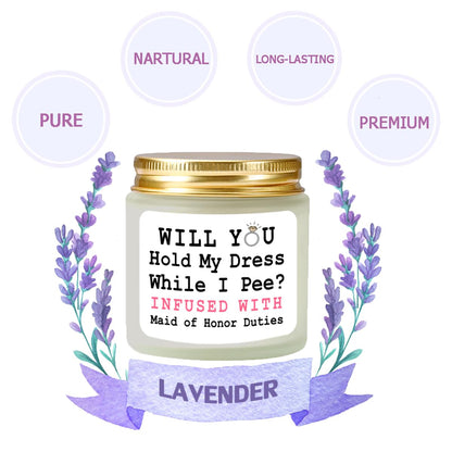 Scented Candle Maid of Honor Proposal Gifts - Lavender Soy Wax Candle - Bridesmaid Proposal Gifts - Will You be My Maid of Honor Gift for Friends Girls Women 4oz