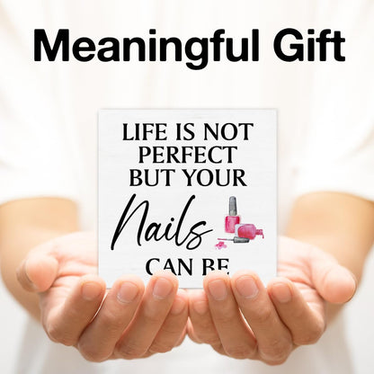 Gifts for Nail Lovers - Nail Technician Gifts - Manicurist Gift - Nail Boss Gifts - Life Is Not Perfect But Your Nails Can Be Wood Sign Home Nail Salon Barbershop Beauty Salon Decor 5×5 Inches