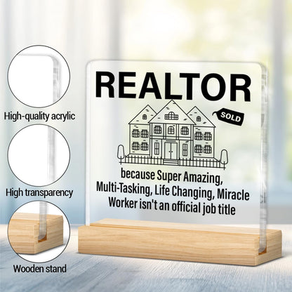 Realtor Gifts, Appreciation Gifts for Realtor Real Estate Agent Broker, Realtors Acrylic Plaque Sign with Wooden Stand Home Office Decor
