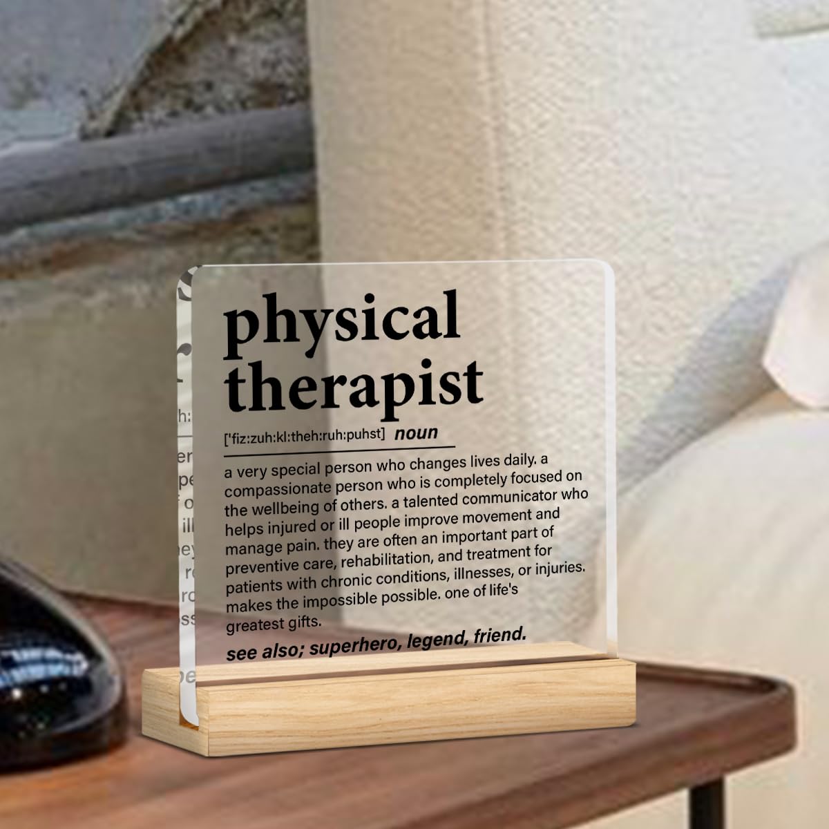 Physical Therapy Gifts, Physical Therapist Gift for Women Men, Funny Appreciation Gifts for Therapists Clear Acrylic Desk Decor Decorative Sign for Home Office, 4 x 4 Inches