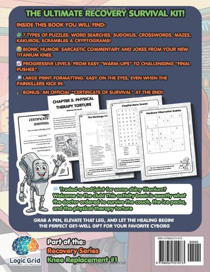 Knee Replacement Activity Book: It's Not You, Knee, It's Me! - A Funny Knee Surgery Recovery Gift for Adults: Large Print Word Search, Puzzles, and Games After Total Knee Replacement