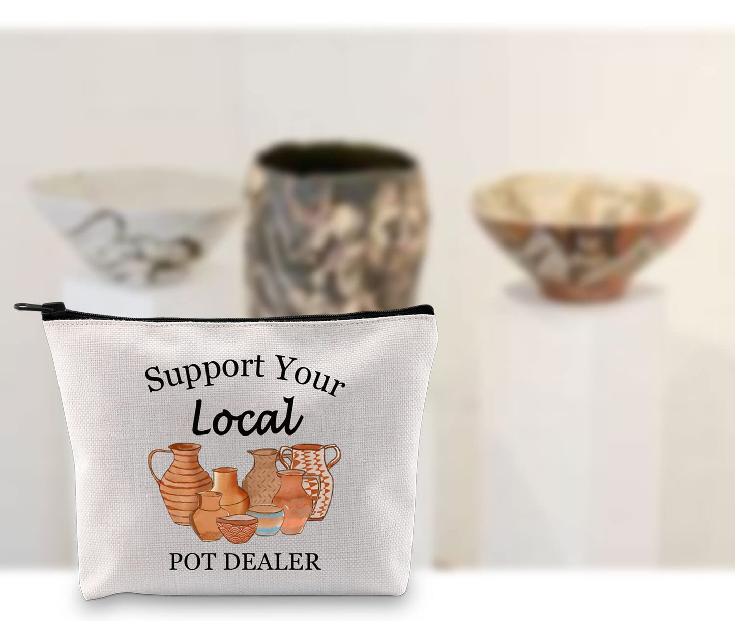 G2TUP Pottery Artist Gift Support Your Local Pot Dealer Makeup Bag Ceramics Artist Cosmetic Bag Pottery People Gift Zipper Travel Bag