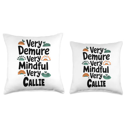 CALLIE Personalized Very Demure Very Mindful CALLIE Name Throw Pillow
