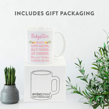 Andaz Press 11oz. Coffee Mug Gift for Women, Babysitter Because Super Amazing Life Changing Miracle Worker Isn't an Official Job Title, Floral Flowers, 1-Pack