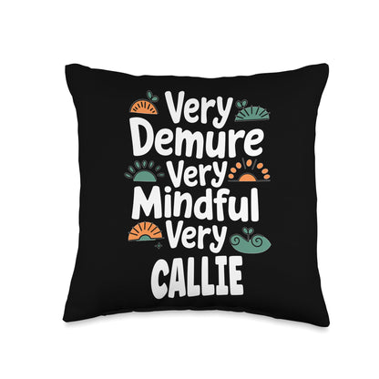 CALLIE Personalized Very Demure Very Mindful CALLIE Name Throw Pillow