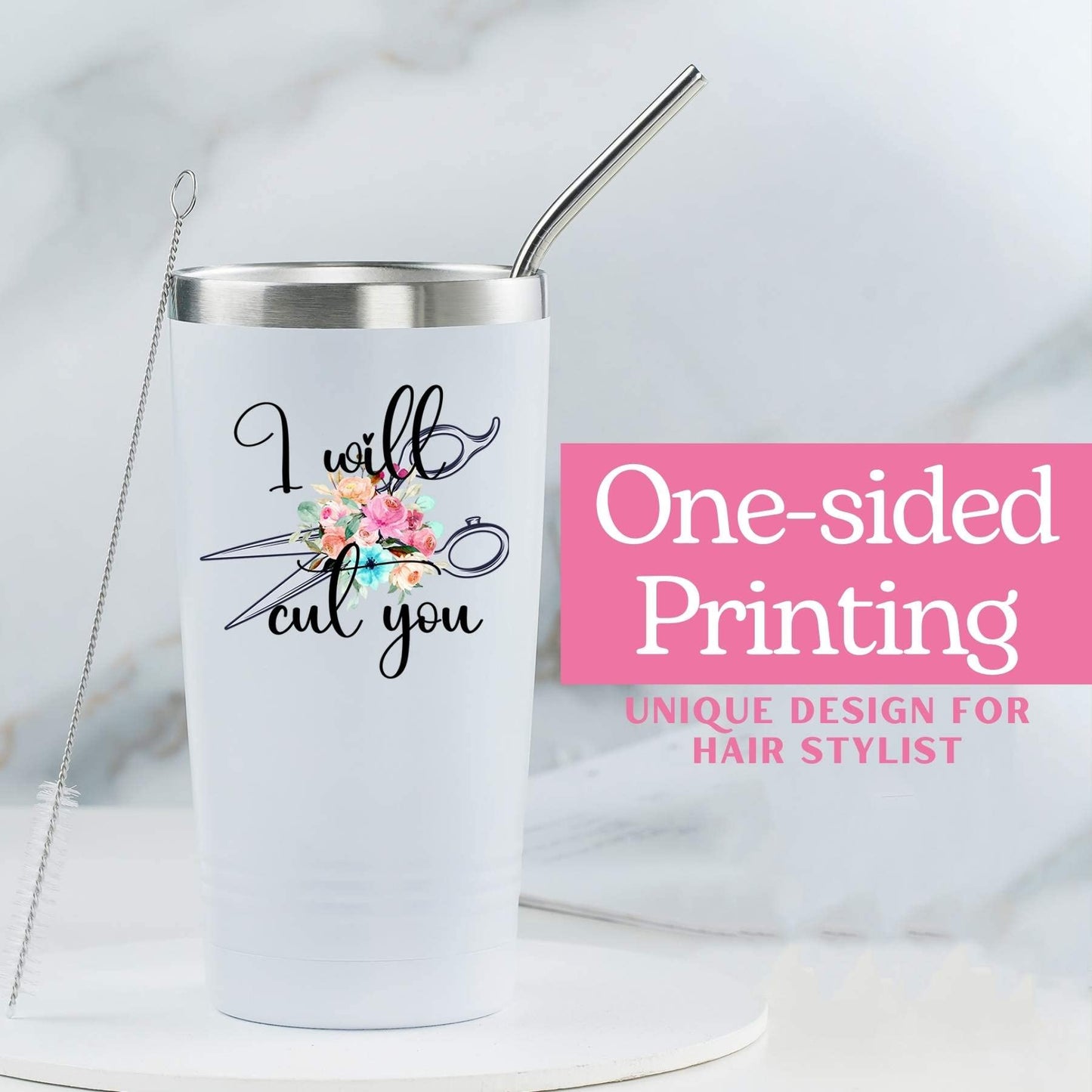 Onebttl Hair Stylist Gifts For Women, Female, Her - I Will Cut You - 20oz/590ml Stainless Steel Insulated Tumbler with Straw, Lid, Message Card-(White)