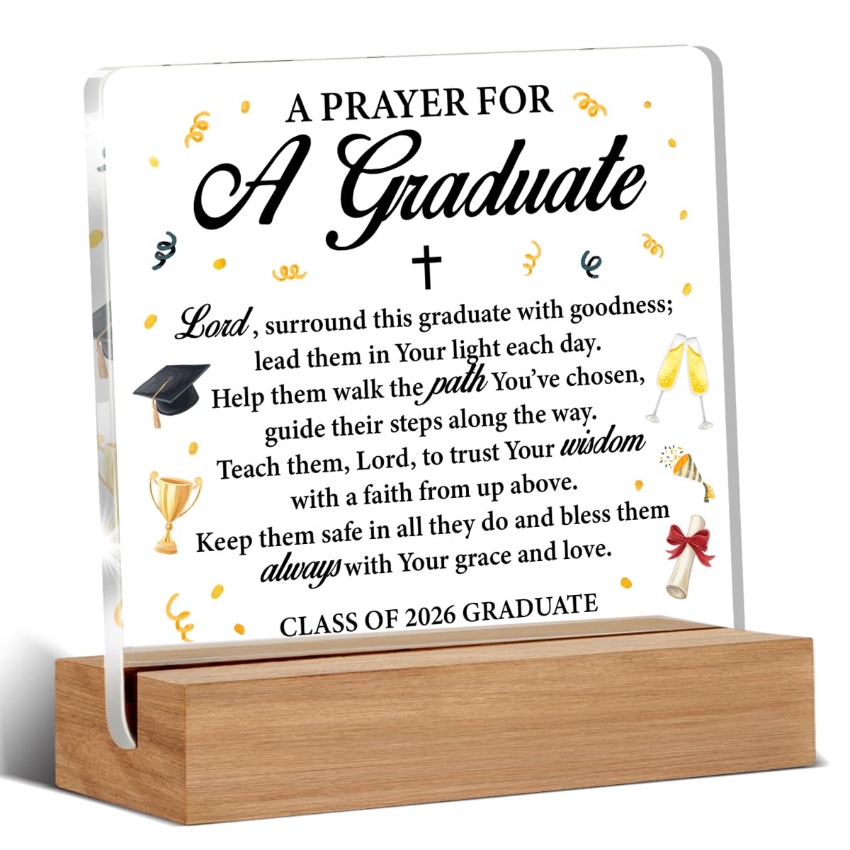 Christian Graduation Gifts, Grad Gifts 2026 for Him Her, Christian Religious Graduation Gift, a Prayer for a Graduate Clear Acrylic Sign Dorm Desk Decor