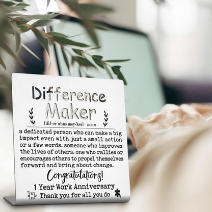 Difference Maker Work Anniversary, 1 Year Employee Appreciation gift, Motivational Office gift for Coworker Team Member Boss, Thank You Recognition 1 Year Work Anniversary Decor Signs-LSG50