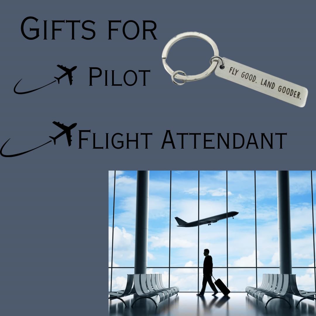 Pilot Keychain, Airplane Keychain, Fly Good Land Gooder, Gift for Pilot Stocking Stuffers, Pilots Gifts Aviation Men, Flight Attendant Essentials Women, Future Pilots Gifts for Men Wings