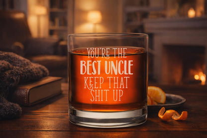 Veracco You Are The Best Uncle Keep That Shit Up Old Fashioned Glass Funny Best Uncle Gift (Clear, Glass)