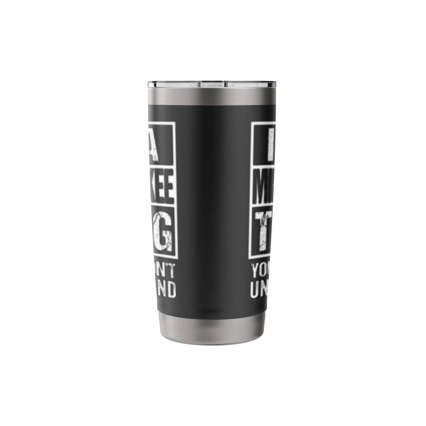It's A Milwaukee Thing You Wouldn't Understand Stainless Steel Insulated Tumbler