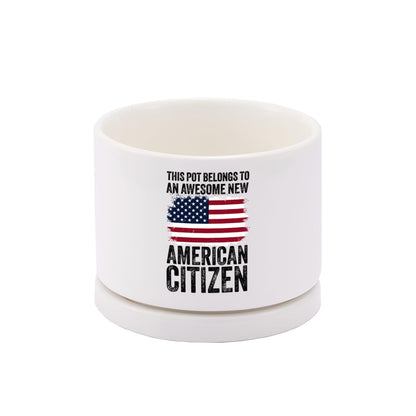 This Pot Belongs to an Awesome New American Citizen Ceramic Succulent Plant Pot with Tray Citizenship Gifts American Flag Plant Lover Gifts Home Decor 3.5 Inch White (No Plants) (With Ceramic Tray)