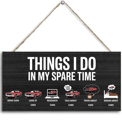 Things I Do In My Spare Time,Hanging Guy Car Enthusiast Wooden Signs, Office Wall Decor, Funny Humorous Home Decor Signs Suitable For Gifts To Colleagues And Friends 12 x 6 inch