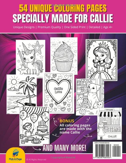 Callie Coloring Book: Perfect Personal Name Gift - XL Edition - Age 4+ - 54 coloring pages for girls - Premium Quality - Callie Coloring page