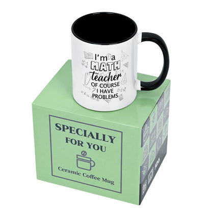 YHRJWN Math Teacher Gift Coffee Mug, I'm a Math Teacher of Course I Have Problems, Funny Appreciation Gift for Birthday Christmas, 11 Oz, White Ceramic
