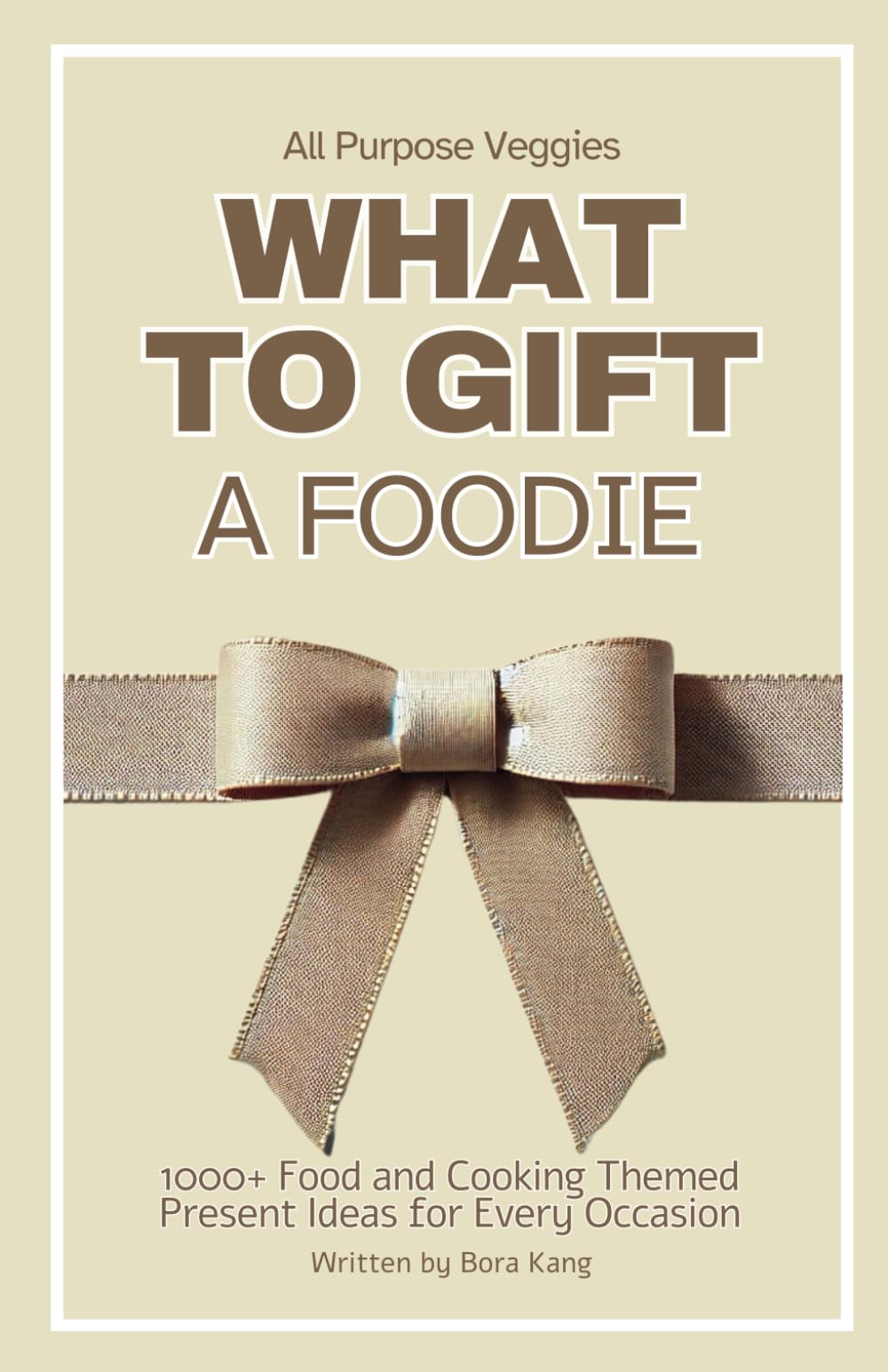 What to Gift a Foodie: 1000+ Food and Cooking Themed Present Ideas for Every Occasion (What to Make Lists)