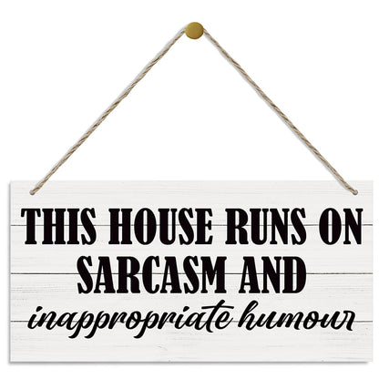 This House Runs On Sarcasm and Inappropriate Humor Sign, Funny Wood Sign, Hanging Printed Wooden Plaque Decor, Rustic Wall Decoration, Modern Home Decor, Funny Housewarming Gift